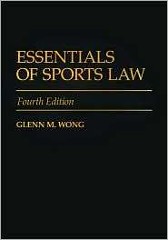   of Sports Law, (0313356750), Glenn M. Wong, Textbooks   