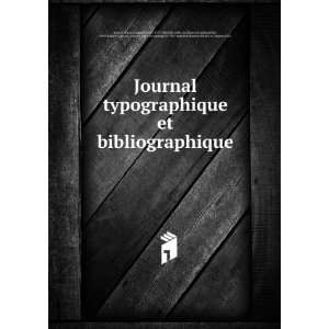  Journal typographique et bibliographique P. (Pierre),Dujardin 