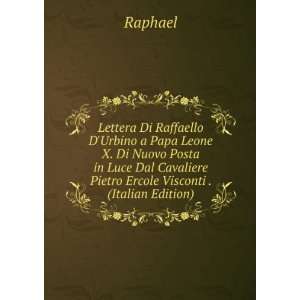   Pietro Ercole Visconti (Italian Edition) 1483 1520 Raphael Books