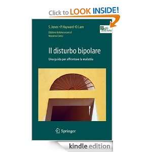 Il disturbo bipolare (Italian Edition) Steven Jones, Peter Hayward 