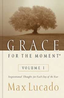 Grace for the Moment Inspirational Thoughts for Each Day of the Year