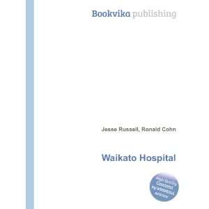  Waikato Hospital Ronald Cohn Jesse Russell Books