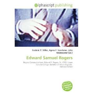  Edward Samuel Rogers (9786132727145) Frederic P. Miller 