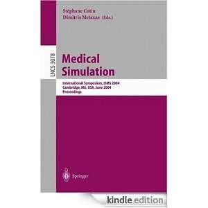 Medical Simulation International Symposium, ISMS 2004, Cambridge, MA 