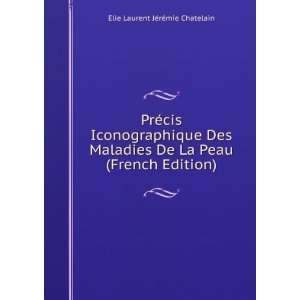   La Peau (French Edition) Elie Laurent JÃ©rÃ©mie Chatelain Books