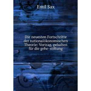   Theorie Vortrag, gehalten fÃ¼r die gehe stiftung Emil Sax Books