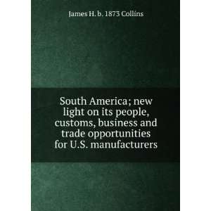  South America; new light on its people, customs, business 