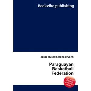    Paraguayan Basketball Federation Ronald Cohn Jesse Russell Books
