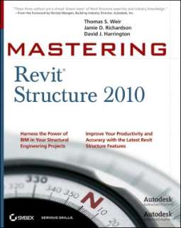   Mastering Revit Structure 2010 by Thomas S. Weir 