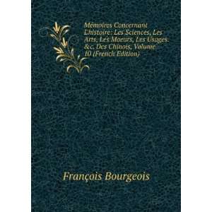  Des Chinois, Volume 10 (French Edition) FranÃ§ois Bourgeois Books