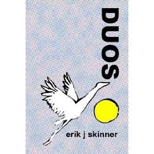  Duos Erik J Skinner Books