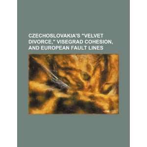  Czechoslovakias velvet divorce, Visegrad cohesion, and 