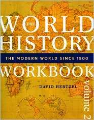 The World History Workbook, Volume 2 The Modern World since 1500 