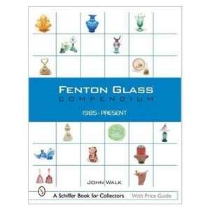  Fenton Glass Compendium 1985 2001 (Schiffer Book for 