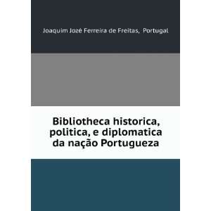  Ã£o Portugueza Portugal Joaquim JozÃ© Ferreira de Freitas Books