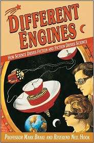 Different Engines How Science Drives Fiction and Fiction Drives 