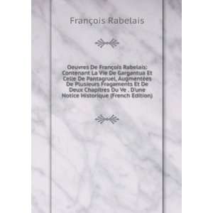   une Notice Historique (French Edition) FranÃ§ois Rabelais Books