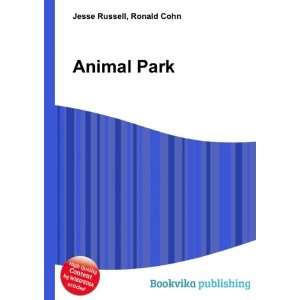  Animal Park Ronald Cohn Jesse Russell Books
