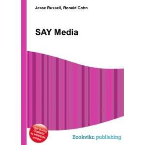  SAY Media Ronald Cohn Jesse Russell Books