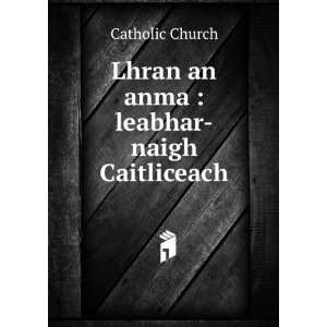  Lhran an anma  leabhar naigh Caitliceach Catholic Church 