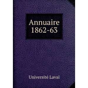  Annuaire. 1862 63 UniversitÃ© Laval Books