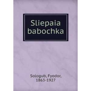   babochka (in Russian language) Fyodor, 1863 1927 Sologub Books