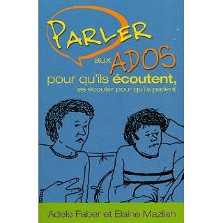 parents épanouis, enfants épanouis by Adele;Mazlish, Elaine Faber