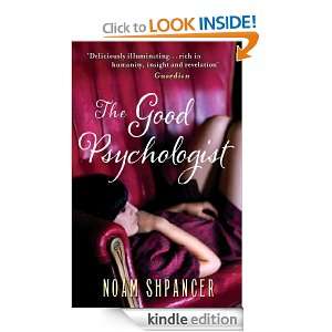The Good Psychologist Noam Shpancer  Kindle Store