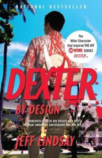   Dexter by Design (Dexter Series #4) by Jeff Lindsay 