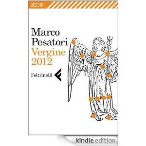 Vergine 2012 (Italian Edition) Marco Pesatori  Kindle 