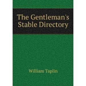  The Gentlemans Stable Directory William Taplin Books