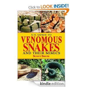Guide to Venomous Snakes and Their Mimics Scott Shupe  