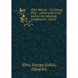   introduction by Edward L. Gulick George,Gulick, Edward L Eliot Books