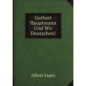  Gerhart Hauptmann Und Wir Deutschen (German Edition 