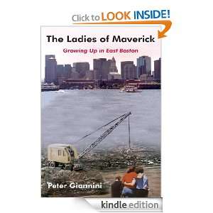    Growing Up in East Boston Peter Giannini  Kindle Store