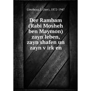   shafen un zayn vÌ£irkÌ£en I. (Iser), 1872 1947 Ginzburg Books