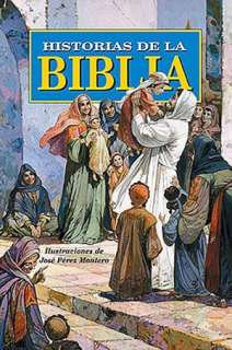   Historias de la Biblia by Jose Perez Montero, Nelson, Thomas, Inc