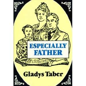  Especially Father   Reprint Edition Gladys Taber Books