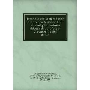  Istoria dItalia di messer Francesco Guicciardini; alla 