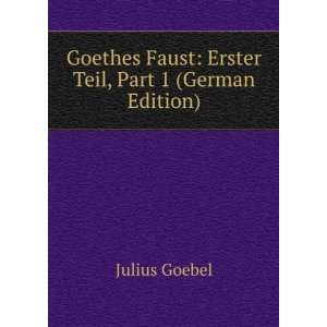   Teil, Part 1 (German Edition) (9785876081087) Julius Goebel Books
