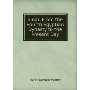  Egyptian Dynasty to the Present Day Henry Spencer Palmer Books
