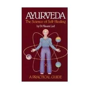  Dr. Vasant Lad Ayurveda The Science of Self Healing book 
