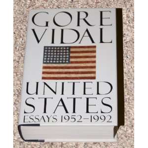    United States Essays 1952 1992 [Hardcover] Gore Vidal Books