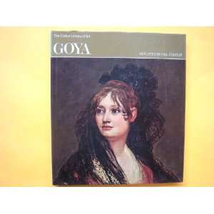  Goya   The Color Library of Art Bernard L. Myers Books