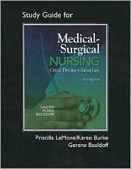 Student Study Guide for Medical Surgical Nursing Critical Thinking in 