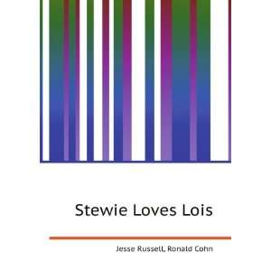  Stewie Loves Lois Ronald Cohn Jesse Russell Books