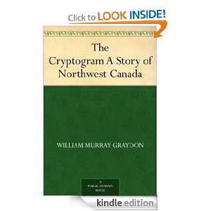   of Northwest Canada William Murray Graydon  Kindle Store