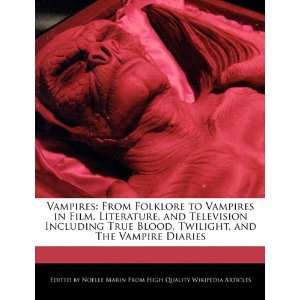  Vampires From Folklore to Vampires in Film, Literature 