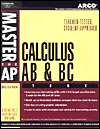   Master the AP Calculus AB and BC Test by Arco 