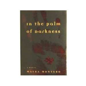   The Palm Of Darkness Mayra Montero; Edith Grossman  Books